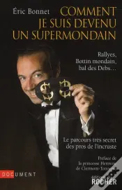 Comment Je Suis Devenu Un Supermondain ; Rallyes, Bottin Mondain, Bal Des Debs...