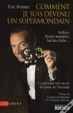 Capa do artigo Comment Je Suis Devenu Un Supermondain ; Rallyes, Bottin Mondain, Bal Des Debs...
