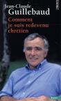Comment Je Suis Redevenu Chrétien - Preview