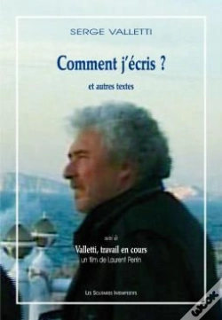 Capa do artigo Comment J'Écris ? Et Autres Textes ; Valletti‚ Travail En Cours