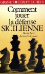 Comment Jouer La Defense Sicilienne - Preview