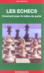 Comment Jouer Le Milieu De Partie Aux Echecs - Preview