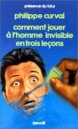 Comment Jouer L'Homme Invisible En 3 Lecons - Preview