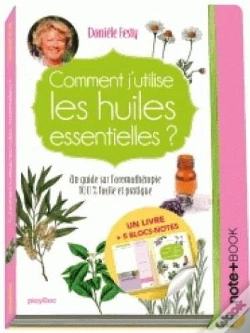 Capa do artigo Comment J'Utilise Les Huiles Essentielles ? Note+Book