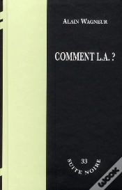 Capa do artigo Comment L.A. ?