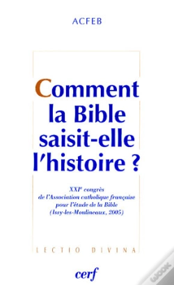 Capa do artigo Comment La Bible Saisit-Elle L'Histoire ?