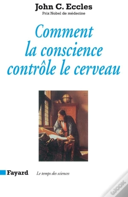 Capa do artigo Comment La Conscience Contrôle Le Cerveau