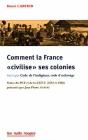 Comment La France « Civilise » Ses Colonies ; Code De L'Indigénat, Code D'Esclavage - Preview