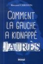 Comment La Gauche A Kidnappé Jaurès - Preview