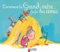 Comment La Grand-Mere Se Fit Des Amis - Preview
