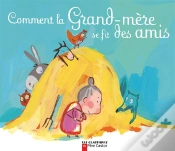 Capa do artigo Comment La Grand-Mere Se Fit Des Amis