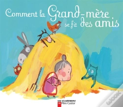 Capa do artigo Comment La Grand-Mere Se Fit Des Amis
