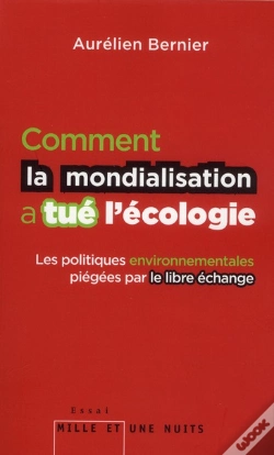 Capa do artigo Comment La Mondialisation A Tue L'Ecologie