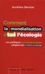 Comment La Mondialisation A Tue L'Ecologie - Preview