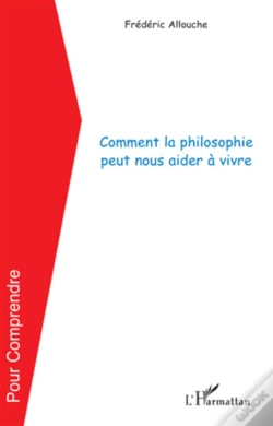 Capa do artigo Comment La Philosophie Peut Nous Aider À Vivre