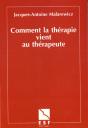 Comment La Therapie Vient Aux Therapeutes - Preview
