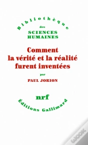 Capa do artigo Comment La Vérité Et La Réalité Furent Inventées