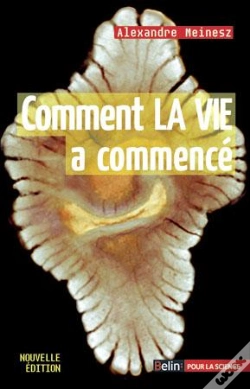 Capa do artigo Comment La Vie A Commencé ; Les Trois Genèse Du Vivant (Nouvelle Édition)
