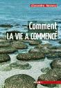 Comment La Vie A Commencé ; Les Trois Génèses Du Vivant - Preview