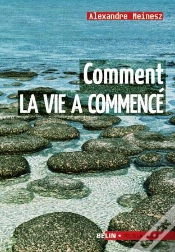 Capa do artigo Comment La Vie A Commencé ; Les Trois Génèses Du Vivant