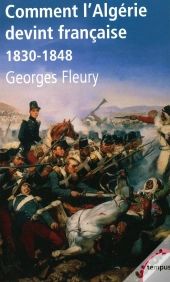 Comment L'Algérie Devint Française (1830-1848)