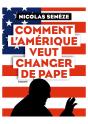 Comment L'Amérique Veut Changer De Pape - Preview