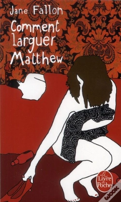 Capa do artigo Comment Larguer Matthew
