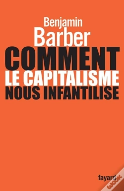 Capa do artigo Comment Le Capitalisme Nous Infantilise