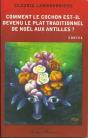 Comment Le Cochon Est Devenu Le Plat Traditionnel De Noel Aux Antilles - Preview
