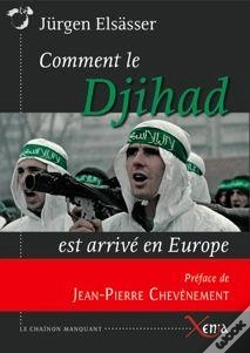 Capa do artigo Comment Le Djihad Est Arrive En Europe : Islamisme Et Services Secrets