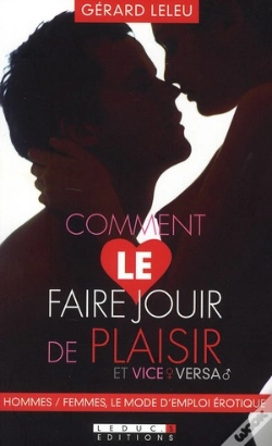 Capa do artigo Comment Le Faire Jouir De Plaisir Et Vice Versa ; Hommes/Femmes, Le Mode D'Emploi Érotique
