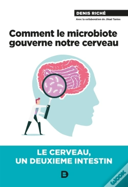 Capa do artigo Comment Le Microbiote Gouverne Notre Cerveau !