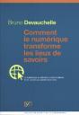 Comment Le Numerique Transforme Les Lieux De Savoir - Preview