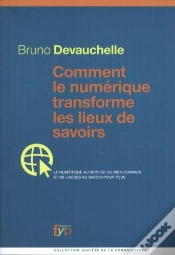 Capa do artigo Comment Le Numerique Transforme Les Lieux De Savoir