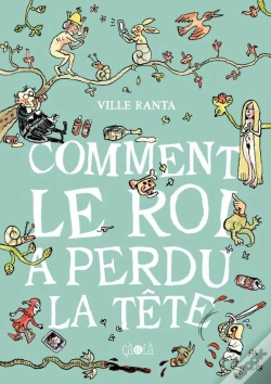Capa do artigo Comment Le Roi A Perdu La Tête