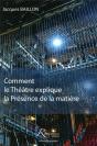 Comment Le Theatre Explique La Presence De La Matiere - Preview