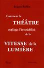 Comment Le Théâtre Explique L'Invariabilité De La Vitesse De La Lumière - Preview