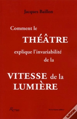 Capa do artigo Comment Le Théâtre Explique L'Invariabilité De La Vitesse De La Lumière