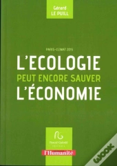 Comment L'Écologie Peut Sauver L'Économie ?