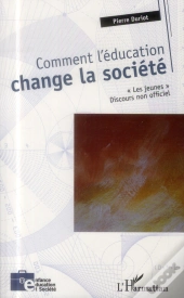 Comment L'Éducation Change La Société ; 