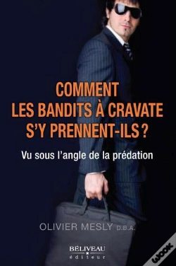 Capa do artigo Comment Les Bandits A Cravate S'Y Prennent-Ils ?