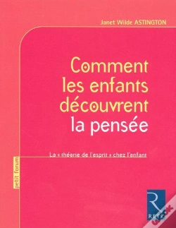 Capa do artigo Comment Les Enfants Découvrent La Pensée ; La Théorie De L'Esprit Chez L'Enfant