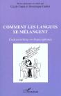 Comment Les Langues Se Melangent ; Codeswitching En Francophonie - Preview