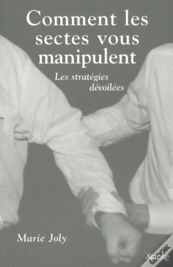 Capa do artigo Comment Les Sectes Vous Manipulent ; Leurs Strategies Devoilees