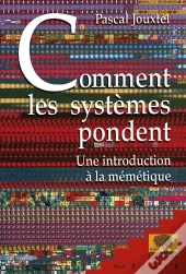 Comment Les Systèmes Pondent : Une Introduction À La Mémétique