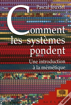 Capa do artigo Comment Les Systèmes Pondent : Une Introduction À La Mémétique