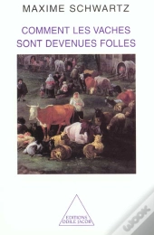 Comment Les Vaches Sont Devenues Folles