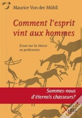 Comment L'Esprit Vint Aux Hommes
