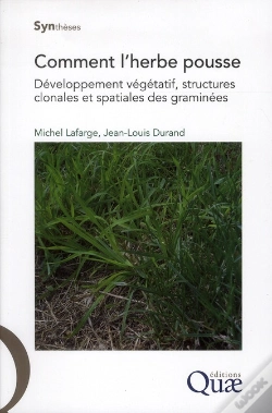 Capa do artigo Comment L'Herbe Pousse. Developpement Vegetatif, Structures Clonales Et Spatiales Des Graminees