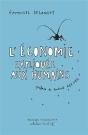 Comment L'Homme N'A Pas Invente L'Economie. Dialogues Avec Un Insecte - Preview